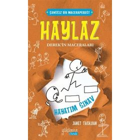 Haylaz Derek’in Maceraları 5 - Hayatım Sınav - Janet Tashjian