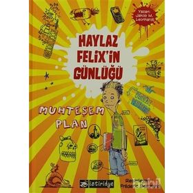 HAYLAZ FELIXIN GÜNLÜĞÜ MUHTEŞEM PLAN - JAKOB M. LEONHARDT