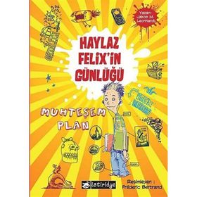 HAYLAZ FELIXIN GÜNLÜĞÜ MUHTEŞEM PLAN - JAKOB M. LEONHARDT