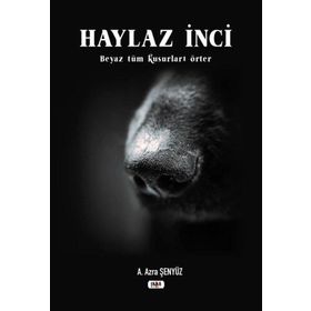 Haylaz İnci - Azra Şenyüz