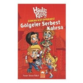 Haylaz Kuzey-Gölgeler Serbest Kalırsa Ciltli - İmren Tübcil