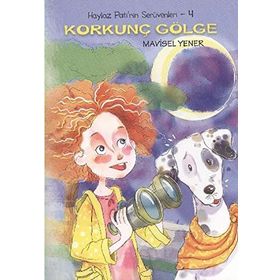 HAYLAZ PATI'NIN SERÜVENLERİ 4 KORKUNÇ GÖLGE - MAVISEL YENER