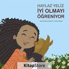 Haylaz Yeliz İyi Olmayı Öğreniyor - Jennifer Moore-Mallinos