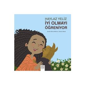 Haylaz Yeliz İyi Olmayı Öğreniyor - Jennifer Moore-Mallinos