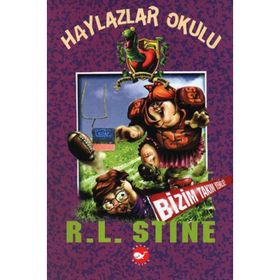 HAYLAZLAR OKULU 4 - BIZIM TAKIM YENILSE! - ROBERT LAWRENCE STINE