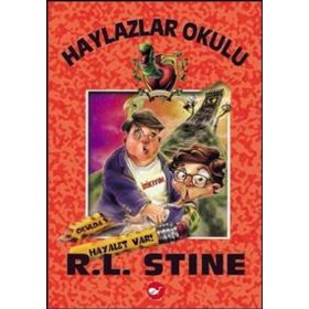 HAYLAZLAR OKULU 7 - OKULDA HAYALET VAR! - ROBERT LAWRENCE STINE