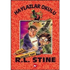 HAYLAZLAR OKULU 7 - OKULDA HAYALET VAR! - ROBERT LAWRENCE STINE