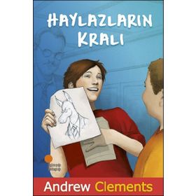 Haylazların Kralı - Andrew Clements