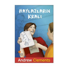 Haylazların Kralı - Andrew Clements