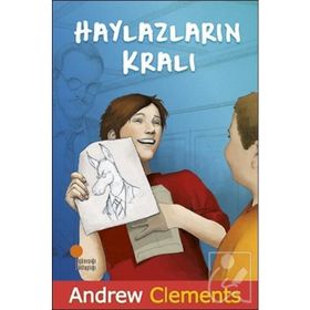 Haylazların Kralı - Andrew Clements