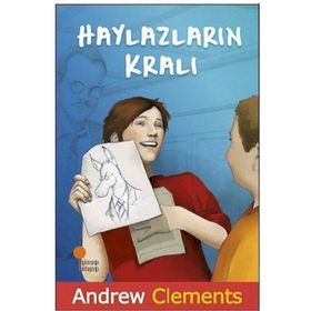 Haylazların Kralı - Andrew Clements