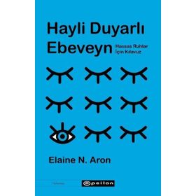 Hayli Duyarlı Ebeveyn - Özge Yılmaz