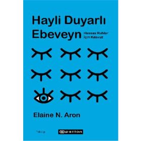 Hayli Duyarlı Ebeveyn - Özge Yılmaz