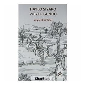 HAYLO SIYARO WEYLO GUNDO - VEYSEL ÇAMLIBEL