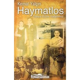 HAYMATLOS DÜNYA BIZIM VATANIMIZ - KEMAL YALÇIN