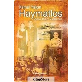 HAYMATLOS DÜNYA BIZIM VATANIMIZ - KEMAL YALÇIN