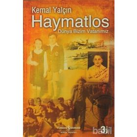 HAYMATLOS DÜNYA BIZIM VATANIMIZ - KEMAL YALÇIN