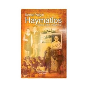 HAYMATLOS DÜNYA BIZIM VATANIMIZ - KEMAL YALÇIN