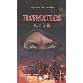 HAYMATLOS KUM TARIHI - SEYDAHMET KARAMAĞRALI