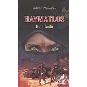 HAYMATLOS KUM TARIHI - SEYDAHMET KARAMAĞRALI