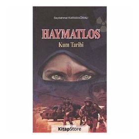 HAYMATLOS KUM TARIHI - SEYDAHMET KARAMAĞRALI