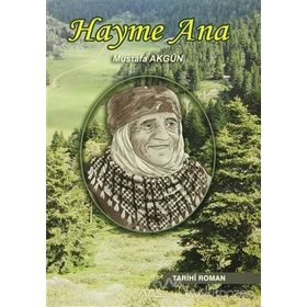 Hayme Ana - Mustafa Akgün