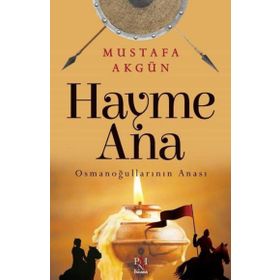 Hayme Ana Osmanoğullarının Anası Panama Yayıncılık