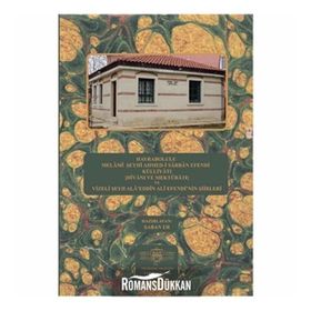 HAYRABOLULU MELAMI ŞEYHI AHMED-I SARBAN EFENDI KÜLLIYATI VE VIZELI ŞEYH ALA'EDDIN ALI EFENDI'NIN ŞII - ŞABAN ER