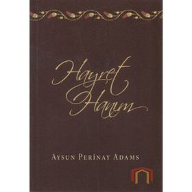 HAYRET HANIM - AYSUN PERINAY ADAMS