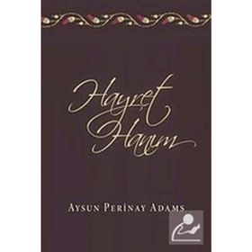 HAYRET HANIM - AYSUN PERINAY ADAMS