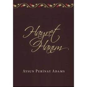 HAYRET HANIM - AYSUN PERINAY ADAMS