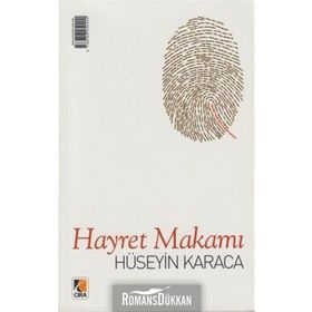 Hayret Makamı - Hüseyin Karaca