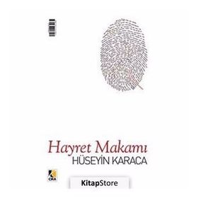 Hayret Makamı - Hüseyin Karaca