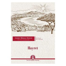 Hayret Türk Dil Kurumu Ahmet Midhat Efendi Bütün Eserleri