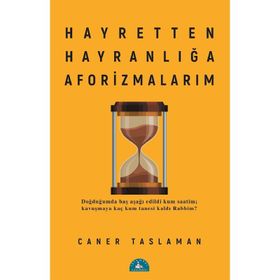 Hayretten Hayranlığa Aforizmalarım - Caner Taslaman
