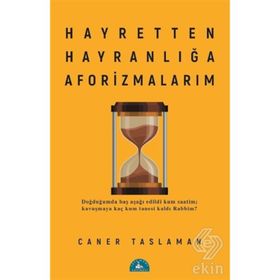 Hayretten Hayranlığa Aforizmalarım - Caner Taslaman