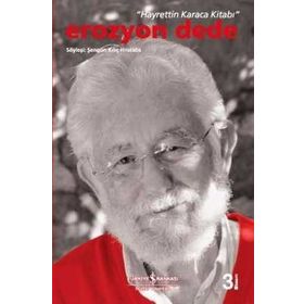 HAYRETTIN KARACA KİTABI EROZYON DEDE - ŞENGÜN KILIÇ HRISTIDIS