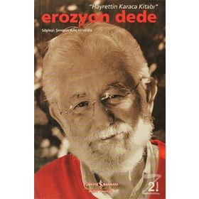 HAYRETTIN KARACA KİTABI EROZYON DEDE - ŞENGÜN KILIÇ HRISTIDIS