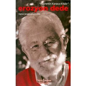 HAYRETTIN KARACA KİTABI EROZYON DEDE - ŞENGÜN KILIÇ HRISTIDIS