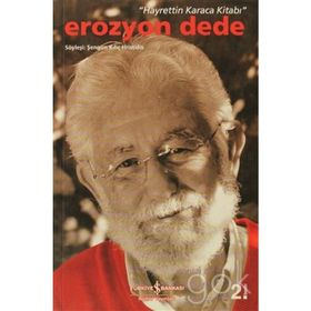 HAYRETTIN KARACA KİTABI EROZYON DEDE - ŞENGÜN KILIÇ HRISTIDIS