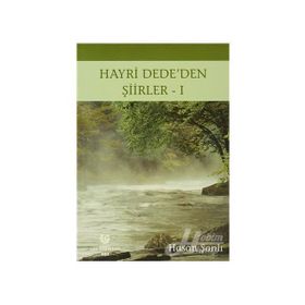 HAYRI DEDE'DEN ŞIIRLER 1 - HASAN ŞANLI