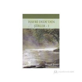 HAYRI DEDE'DEN ŞIIRLER 1 - HASAN ŞANLI