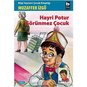 HAYRI POTUR - 3 HAYRI POTUR GÖRÜNMEZ ÇOCUK - GENEL