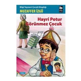 HAYRI POTUR - 3 HAYRI POTUR GÖRÜNMEZ ÇOCUK - GENEL