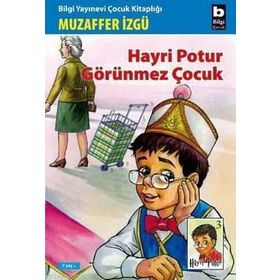 HAYRI POTUR - 3 HAYRI POTUR GÖRÜNMEZ ÇOCUK - GENEL