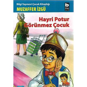 HAYRI POTUR - 3 HAYRI POTUR GÖRÜNMEZ ÇOCUK - GENEL