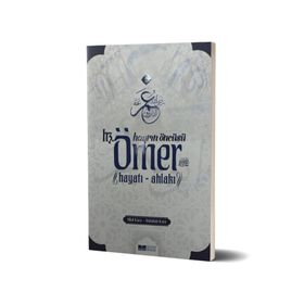 Hayrın Öncüsü Hz. Ömer Hayatı Ahlakı - Abdullah Kara - Hilal Kara