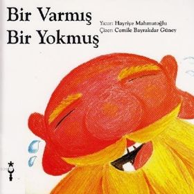 Hayriye Mahmutoğlu İstanbul Tasarım Yayınları Bir Varmış Bir Yokmuş