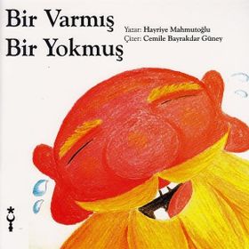 Hayriye Mahmutoğlu İstanbul Tasarım Yayınları Bir Varmış Bir Yokmuş