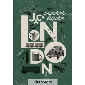Haytalarla Çolpalar - Jack London